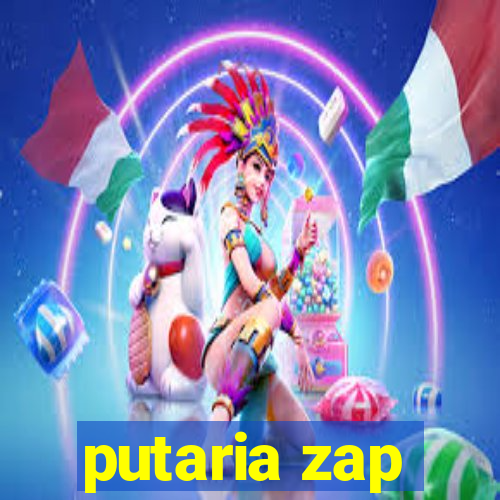 putaria zap